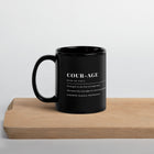 Courage Definition Black Coffee Mug