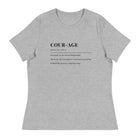 Courage Definition Women's Relaxed T-Shirt