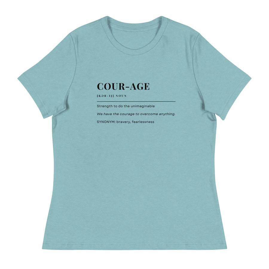 Courage Definition Women's Relaxed T-Shirt