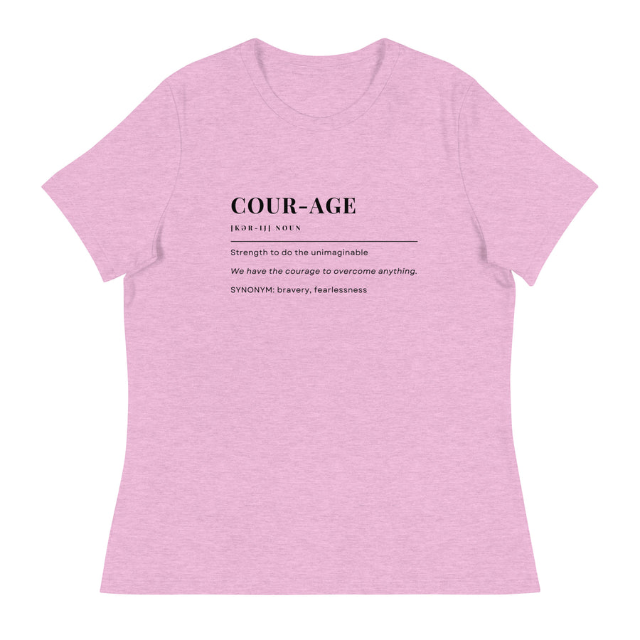 Courage Definition Women's Relaxed T-Shirt