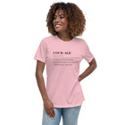Courage Definition Women's Relaxed T-Shirt