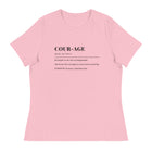 Courage Definition Women's Relaxed T-Shirt