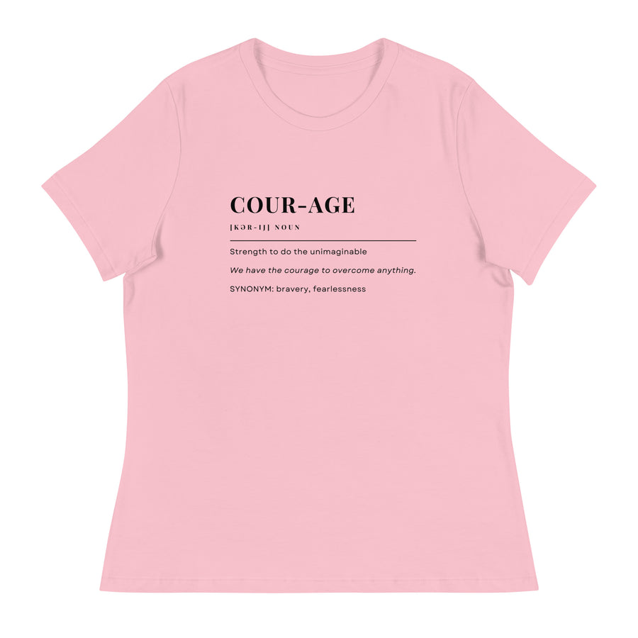 Courage Definition Women's Relaxed T-Shirt
