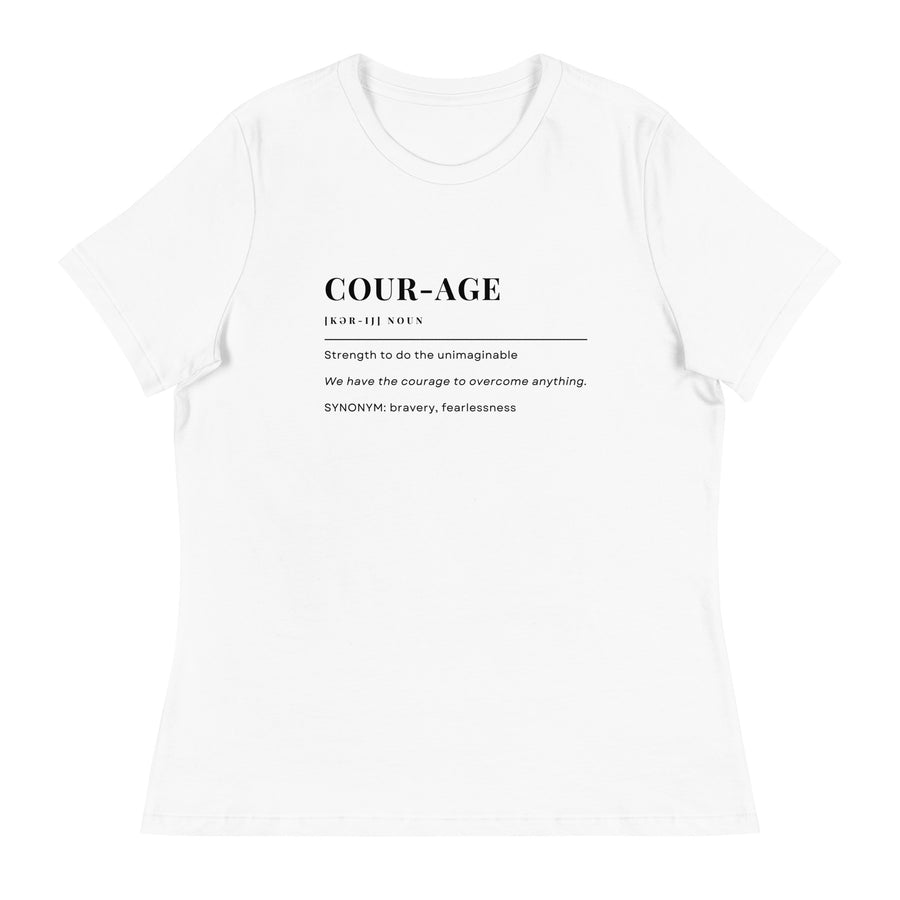 Courage Definition Women's Relaxed T-Shirt