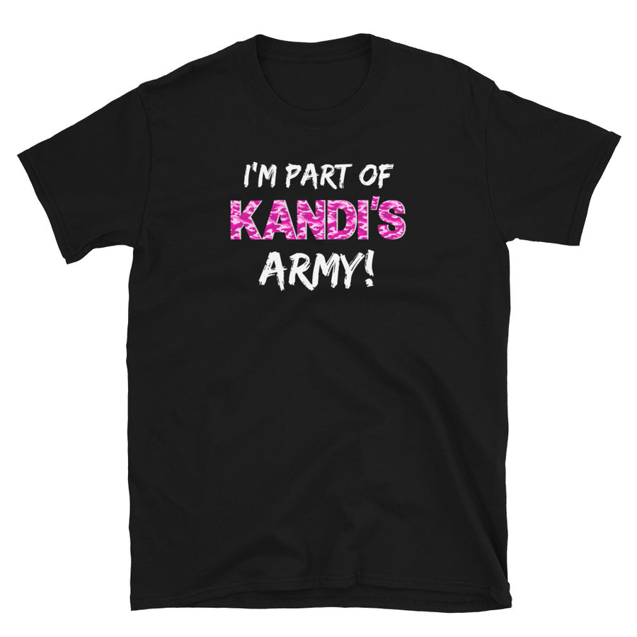 I'm Part of Kandi's Army T-Shirt