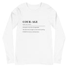 Courage Definition Long Sleeve Tee